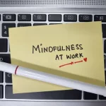 Mindfulness at Work