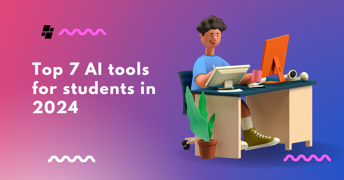 Top 7 AI tools for students in 2024